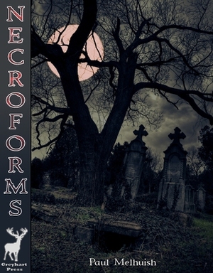 Necroforms by Paul Melhuish