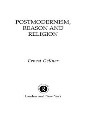 Postmodernism, Reason and Religion by Ernest Gellner