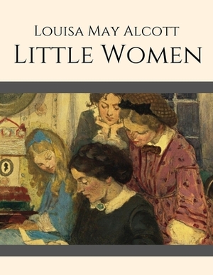 Little Women by Louisa May Alcott