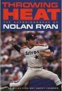 Throwing Heat by Nolan Ryan, Harvey Frommer