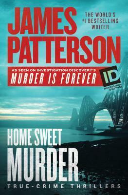 Home Sweet Murder by James Patterson