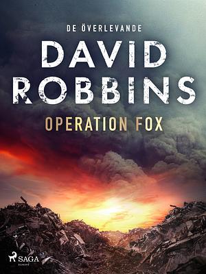 Operation Fox by David Robbins