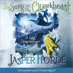 The Song of the Quarkbeast by Jasper Fforde