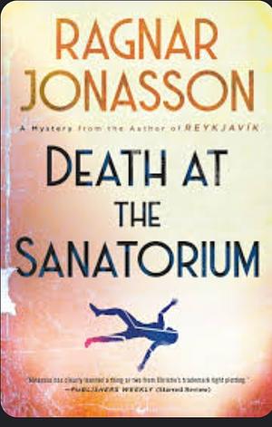 Death at the Sanatorium by Ragnar Jónasson