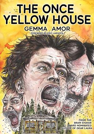 The Once Yellow House by Gemma Amor