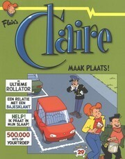 Claire 29: Maak plaats! by Robert van der Kroft, Jan van Die, Geradts Evert