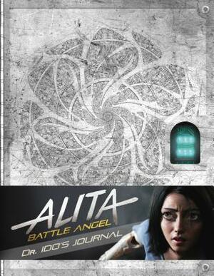 Alita: Battle Angel - Dr Ido's Journal by Nick Aires