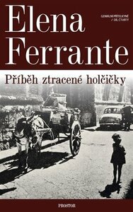 Příběh ztracené holčičky by Elena Ferrante, Alice Flemrová