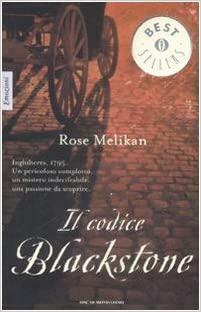 Il codice Blackstone by Rose Melikan