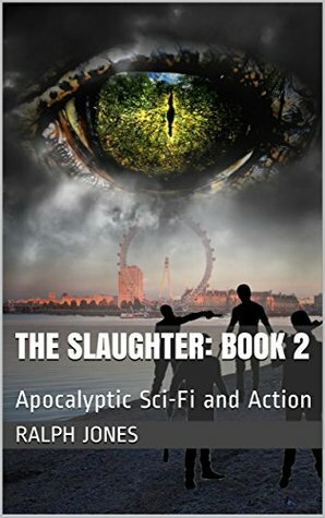 The Slaughter: Book 2 by Ralph Jones