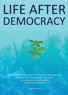 Life After Democracy by Michael Davis