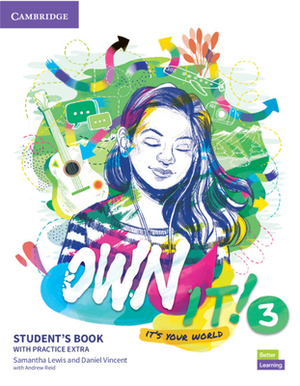 Own It! Level 3 Combo a Student's Book and Workbook with Practice Extra by Annie Cornford, Samantha Lewis, Daniel Vincent