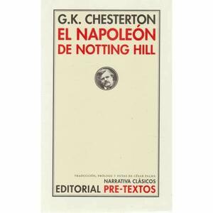 El Napoleón de Notting Hill by G.K. Chesterton
