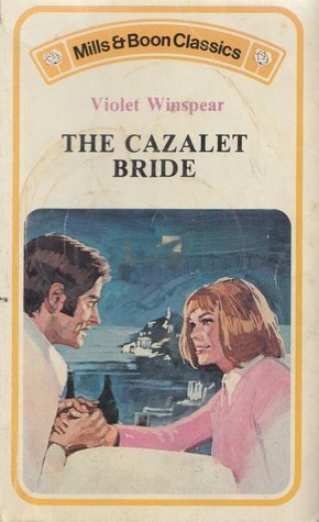 The Cazalet Bride by Violet Winspear