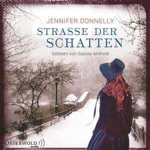 Strasse der Schatten by Jennifer Donnelly