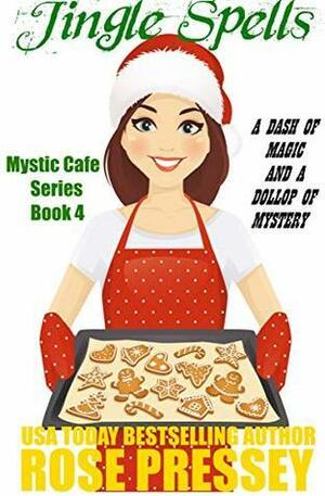 Jingle Spells by Rose Pressey Betancourt