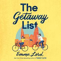 The Getaway List by Emma Lord