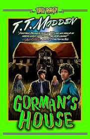 Gorman's House by T.T. Madden