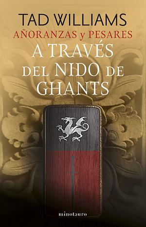 A través del nido de ghants by Tad Williams