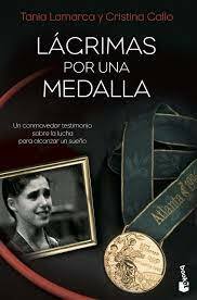 Lágrimas por una Medalla by Christina Gallo, Tania Lamarca