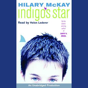 Indigo's Star by Hilary McKay