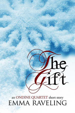 The Gift by Emma Raveling