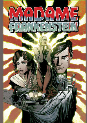 Madame Frankenstein by Jamie S. Rich