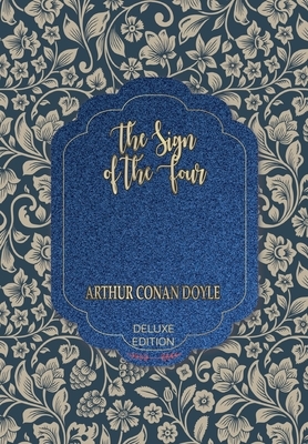 The Sign of the Four by Arthur Conan Doyle