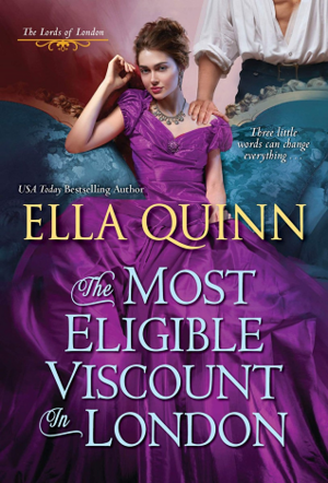 The Most Eligible Viscount in London by Ella Quinn