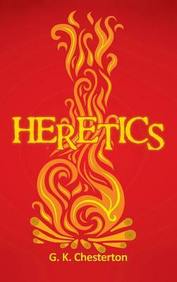 Heretics by G.K. Chesterton