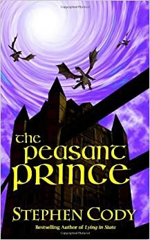 The Peasant Prince by Stephen Cody