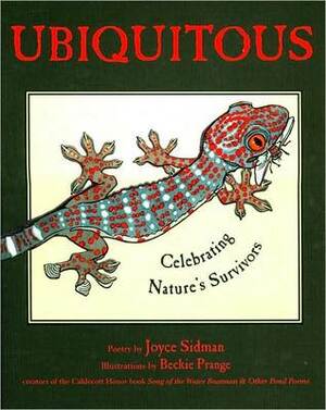 Ubiquitous: Celebrating Nature's Survivors by Joyce Sidman