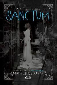 Sanctum by Madeleine Roux