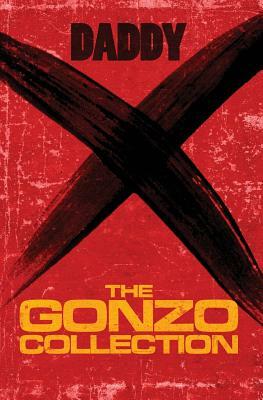 The Gonzo Collection by Daddy X