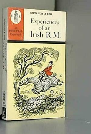 Experiences Of An Irish R.M. by Edith Œnone Somerville