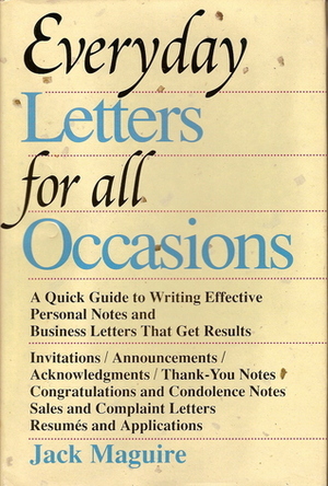 Everyday Letters For All Occasions by Jack Maguire