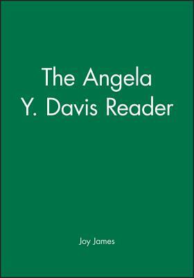 The Angela Y. Davis Reader by Joy James