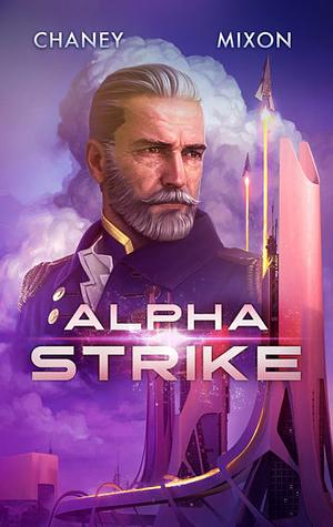 Alpha Strike by Terry Mixon, J.N. Chaney