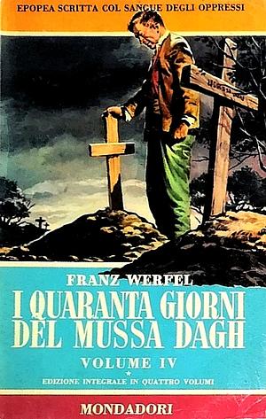 I quaranta giorni del Mussa Dagh - Volume IV by Franz Werfel