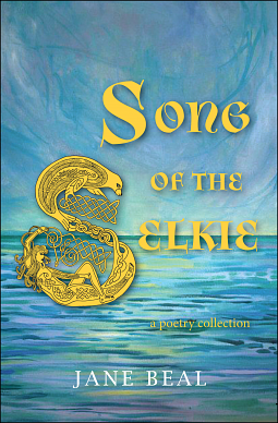 Song of the Selkie, a poetry collection by Jane Beal