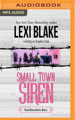 Small Town Siren by Sophie Oak