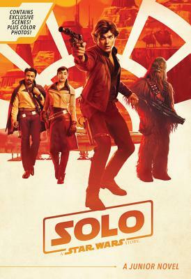 Solo: A Star Wars Story Junior Novel by Joe Schreiber