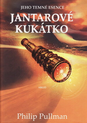 Jantarové kukátko by Philip Pullman, Dominika Křesťanová