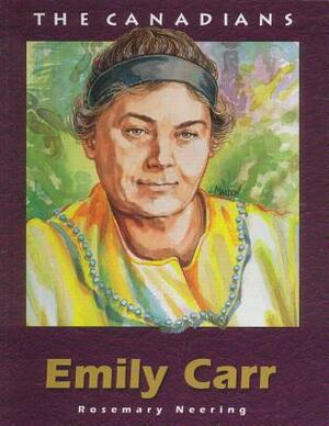 Emily Carr REV by Rosemary Neering