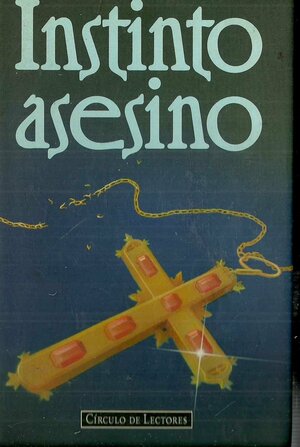 Instinto asesino by William Diehl