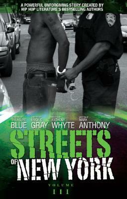 Streets of New York by Erick S. Gray, Mark Anthony