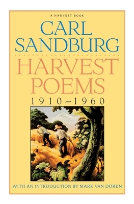 Harvest Poems: 1910-1960 by Carl Sandburg
