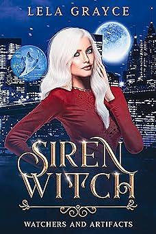 Siren Witch by Lela Grayce, Lela Grayce