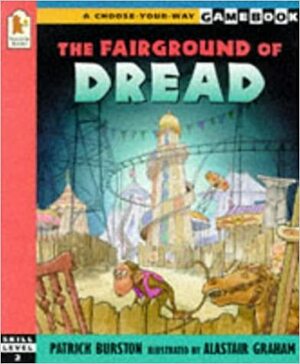 The Fairground of Dread by Patrick Burston, Alastair Graham