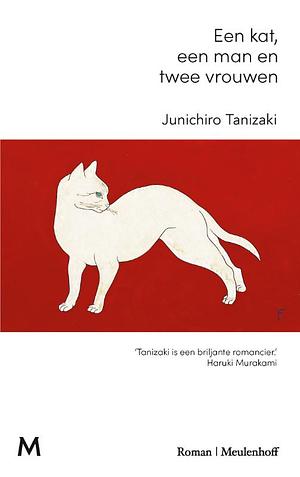 Een kat, een man en twee vrouwen by Jun'ichirō Tanizaki